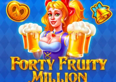 Forty Fruity Million